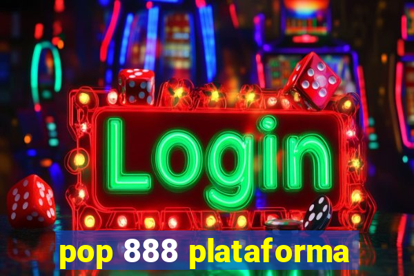 pop 888 plataforma